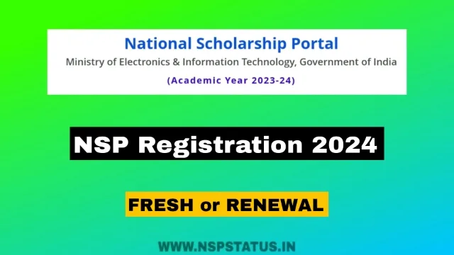 NSP scholarship 2023 2024 Login, Registration, Revival, Condition Examine 