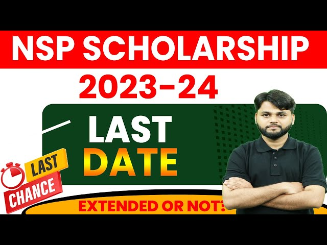 NSP Scholarship 2023-24 Apply Online, Qualification, Last Date 